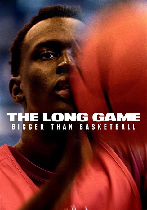 stream the long game bigger than basketball